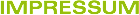 IMPRESSUM